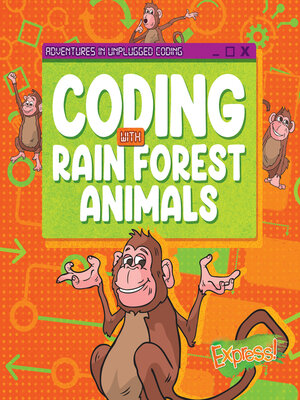 cover image of Coding with Rain Forest Animals